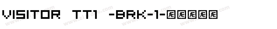 Visitor TT1 -BRK-1字体转换